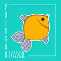 Poisson d'avril. French April Fool's Day card fish. Flat style. Vector illustration