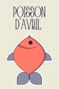 Poisson d'avril. French April Fool's Day poster fish. Flat style. Vector illustration.