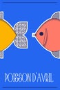 Poisson d'avril. French April Fool's Day poster fish. Flat style. Vector illustration.