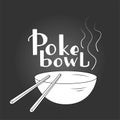 Poke bowl handwritten logo sign and illustration Hawaiian cuisine. Vector stock illustration isolated on black