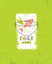 Poke Bowl Hawaiian Cuisine Restaurant Vector Design Element. Healthy Food Menu Creative Rough Illustration