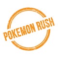 POKEMON RUSH text written on orange grungy round stamp