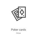 poker cards icon vector from circus collection. Thin line poker cards outline icon vector illustration. Linear symbol for use on