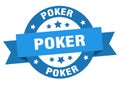 poker round ribbon isolated label. poker sign.