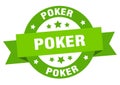 poker round ribbon isolated label. poker sign.