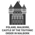 Poland, Malbork, Castle Of The Teutonic Order In Malbork travel landmark vector illustration