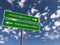 Police brutality personable force traffic sign on blue sky