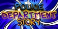 Police Department Story - comic book word on colorful pop art background.