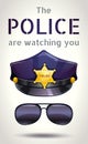 The police are watching you