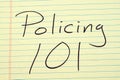 Policing 101 On A Yellow Legal Pad