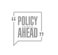 Policy changes ahead line quote message concept