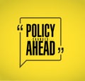 Policy changes ahead line quote message concept