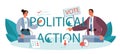 Political action typographic header. Idea of election and democratic governance