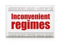 Political concept: newspaper headline Inconvenient Regimes
