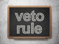 Political concept: Veto Rule on chalkboard background