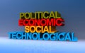 political economic social technological on blue