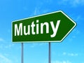 Politics concept: Mutiny on road sign background