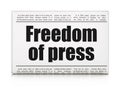 Politics concept: newspaper headline Freedom Of Press