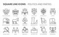 Politics and parties related, square line vector icon set