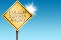 Pollen season ahead road sign with blue sky Royalty Free Stock Photo