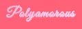 Polyamory Concept Sign Banner. Vector Polyamorous Text Lettering Royalty Free Stock Photo