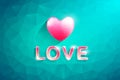 Polygon Heart and Love Text.Abstract love illustration