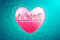 Polygon Heart and Love Text.Abstract love valentine's day
