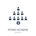 Ponzi scheme icon. Trendy flat vector Ponzi scheme icon on white