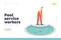 Pool service workers concept of landing page with man cleaning pool from garbage and leaves with net