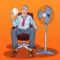 Pop Art Businessman Sweating in Warm Office with Fan