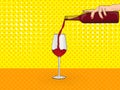 Pop art female hand pours from the bottle into a glass of red wine. Vector, imitation comic style Royalty Free Stock Photo