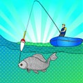 Pop art man who fishing in open sea. Fishing cartoon. Fisherman in boat pulling fish. Vector Image Comic book style