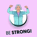 Pop Art Smiling Senior Mature Woman Showing Muscles. Healthy Lifestyle Poster. Happy Strong Grandmother