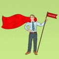 Pop Art Super Businessman with Success Flag