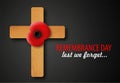 Poppy Cross, Remembrance day - Lest We Forget Royalty Free Stock Photo