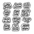 Popular summer lettering phrases set. Hand drawn black color calligraphy.