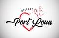 Port Louis Welcome To Message With Beautiful Red Hearts