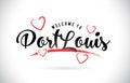 PortLouis Welcome To Word Text with Handwritten Font and Red Love Hearts.