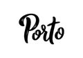 Porto handwritten calligraphy name of Portugal city.