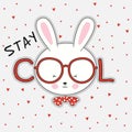 Portrait cute cartoon rabbit in glasses with the inscription stay cool