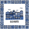 Portugal landmarks set. Old Porto. Landscape of the old town in a frame of Portuguese tiles, azulejo. Handdrawn sketch