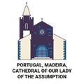 Portugal, Madeira, Cathedral Of Our Lady Of The Assumption In S travel landmark vector illustration