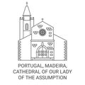 Portugal, Madeira, Cathedral Of Our Lady Of The Assumption In S travel landmark vector illustration