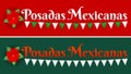 Posadas Mexicanas, Posadas is a Mexican Traditional christmas Celebration.