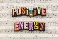 Positive attitude energy believe mindset help helping teach confidence