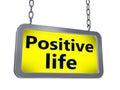 Positive life on billboard