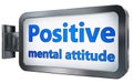 Positive mental attitude on billboard Royalty Free Stock Photo