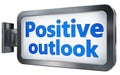 Positive outlook on billboard