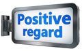 Positive regard on billboard Royalty Free Stock Photo