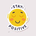 Positive Sticker Design with Smiling Face and Saying Vector Illustration